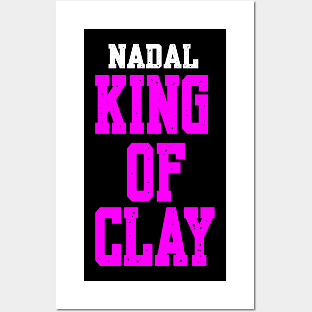 NADAL: KING OF CLAY Wall Art by King Chris